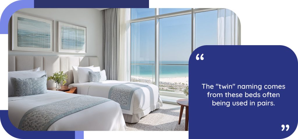 The "twin" naming comes from these beds often being used in pairs